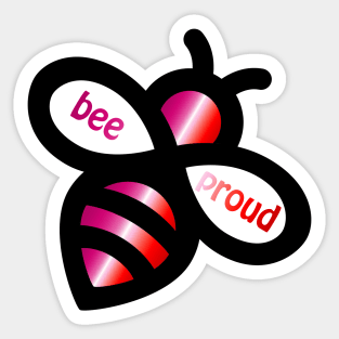 Bee Proud - Lesbian LGBT Flag bees Sticker